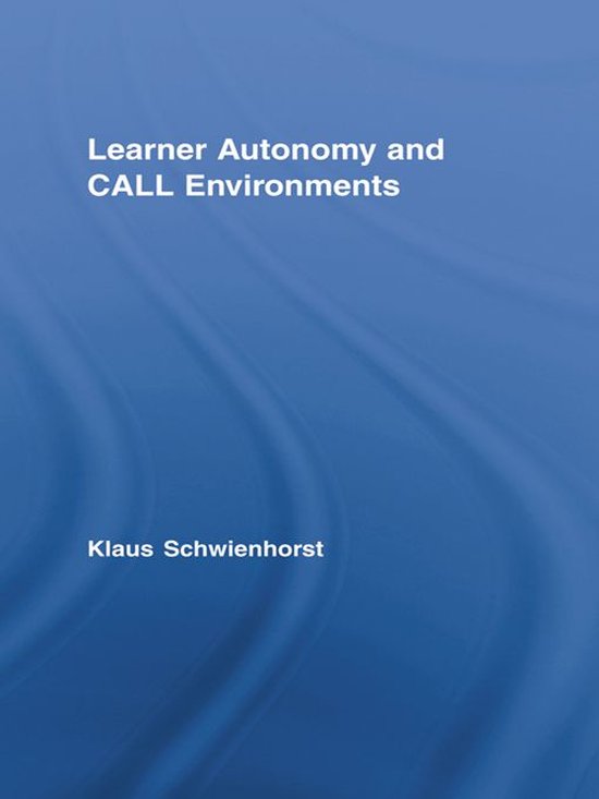 Learner Autonomy and Virtual Environments in Call - cover