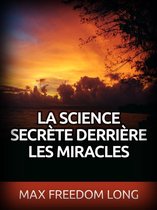 La Science secrète derrière les Miracles (Traduit)