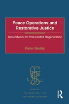 Justice, International Law and Global Security - Peace Operations and Restorative Justice