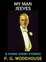P. G. Wodehouse Collection 1 - My Man Jeeves