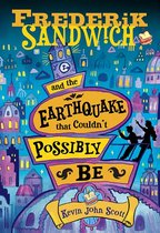 Frederik Sandwich 1 - Frederik Sandwich and the Earthquake that Couldn't Possibly Be