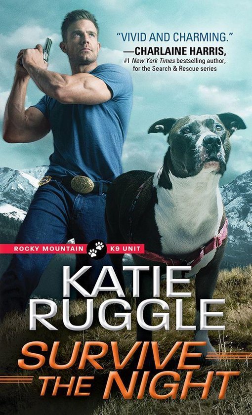 Rocky Mountain K9 Unit 3 Survive the Night (ebook), Katie Ruggle