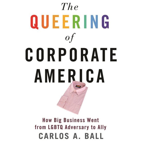 The Queering of Corporate America - cover