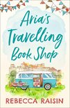 Aria’s Travelling Book Shop: An utterly uplifting, laugh out loud romantic comedy for 2020!