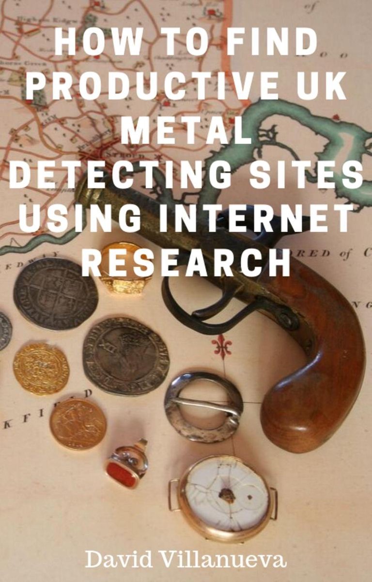 How To Find Productive Uk Metal Detecting Sites Using Internet Research Op De Prijzenvolger De Prijzenvolger