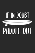 If In Doubt Paddle Out