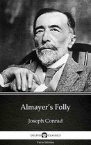 Delphi Parts Edition (Joseph Conrad) 1 - Almayer’s Folly by Joseph Conrad (Illustrated)