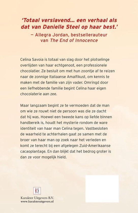 'Totaal verslavend... een verhaal dat van Danielle Steel op haar best is.' - Allegra Jordan, bestsellerauteur van The End of Innocence. Boek met tekst over een chocolaterie.