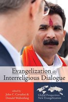 Global Perspectives on the New Evangelization 2 - Evangelization as Interreligious Dialogue