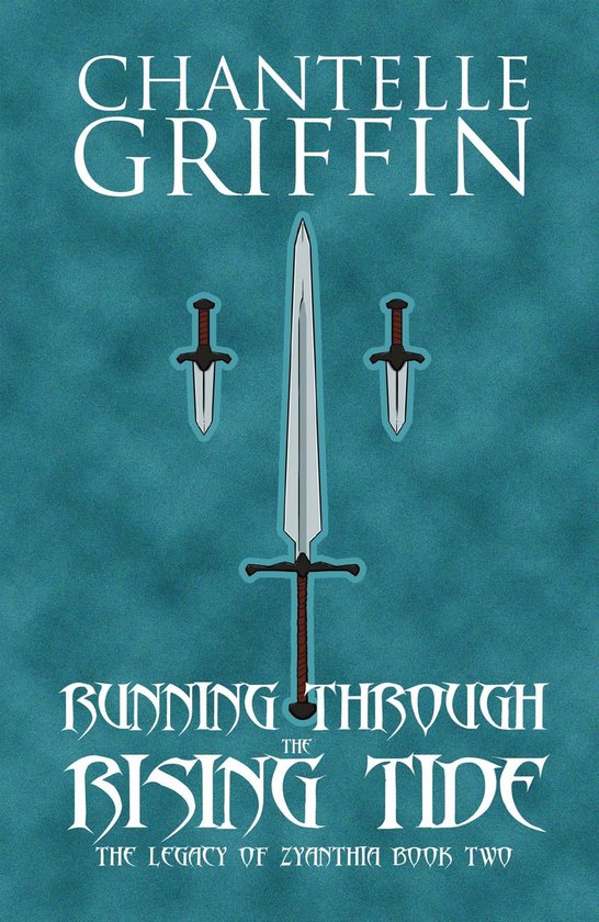 The Legacy of Zyanthia 2 - Running through the Rising Tide - cover