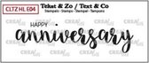 Crealies Tekst & Zo Engels handschrift "Happy anniversary"