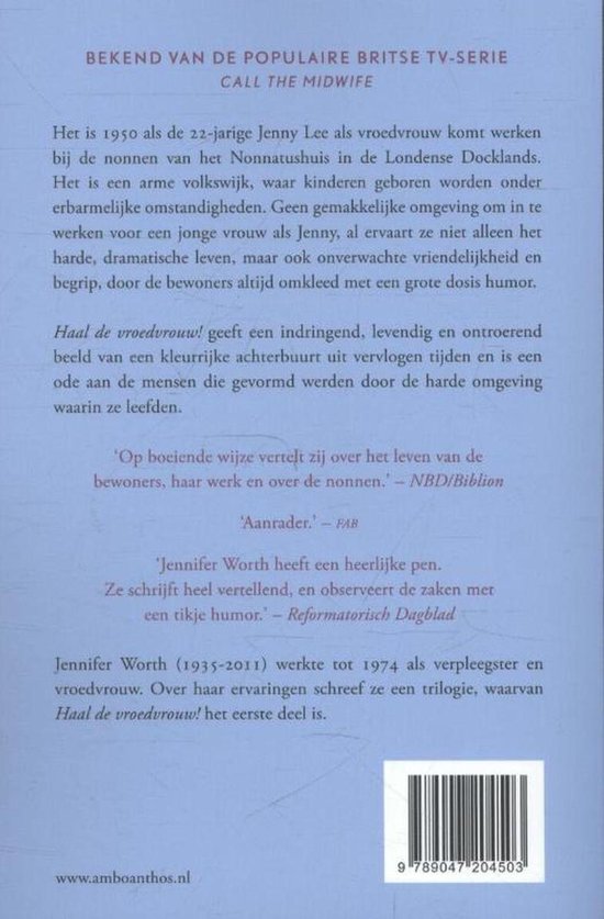 Boek met de titel 'Haal de vroedvrouw!', bekend van de Britse tv-serie Call The Midwife.