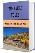 Western Cowboy Classics 131 - Wolfville Folks (Illustrated)
