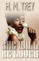 She Will Be Loved (Peace In The Storm Publishing Presents)