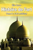 Histoire de l'art: Tome II