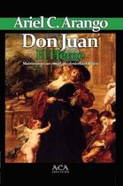 Don Juan. El Heroe