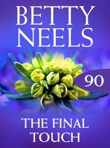 The Final Touch (Mills & Boon M&B) (Betty Neels Collection - Book 90)