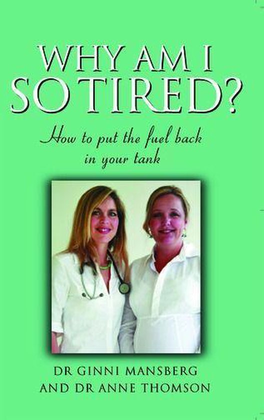 So Tired: How To Put The Fuel Back In Your Tank - cover