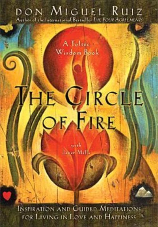 The Circle of Fire Inspiration and Guided Meditations for Living in