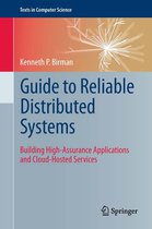Texts in Computer Science - Guide to Reliable Distributed Systems