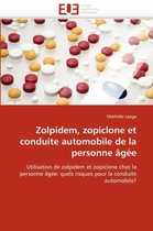 Zolpidem, Zopiclone Et Conduite Automobile de la Personne g e