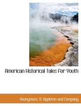 American Historical Tales for Youth