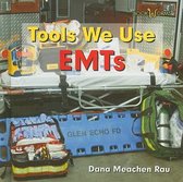 Tools We Use- Emts