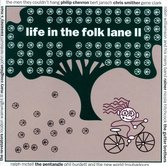 Life In The Folk Lane II