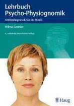 Lehrbuch der Psycho-Physiognomik