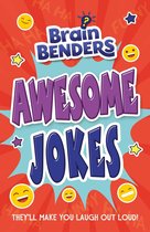Brain Benders: Awesome Jokes