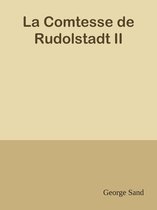 La Comtesse de Rudolstadt II