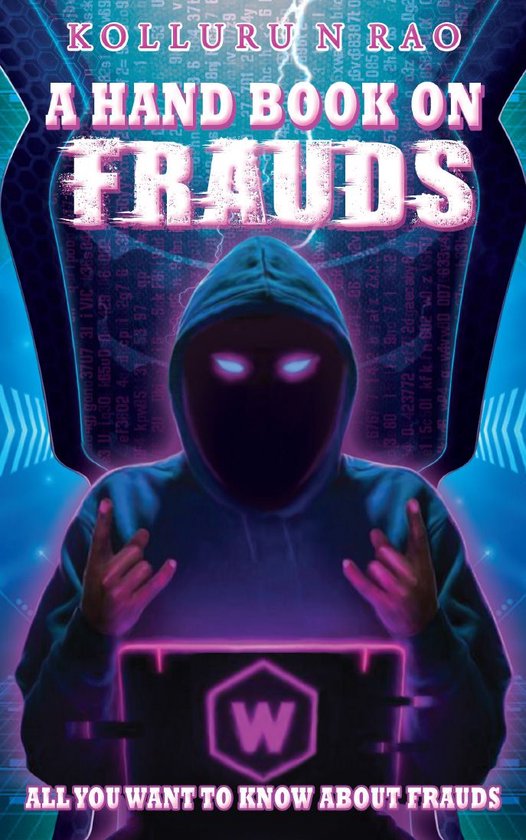 A Hand Book on Frauds: All You Want to Know About Frauds - cover