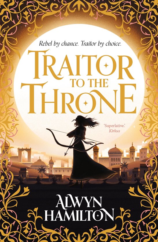 Rebel of the Sands Trilogy 2 - Traitor to the Throne - cover