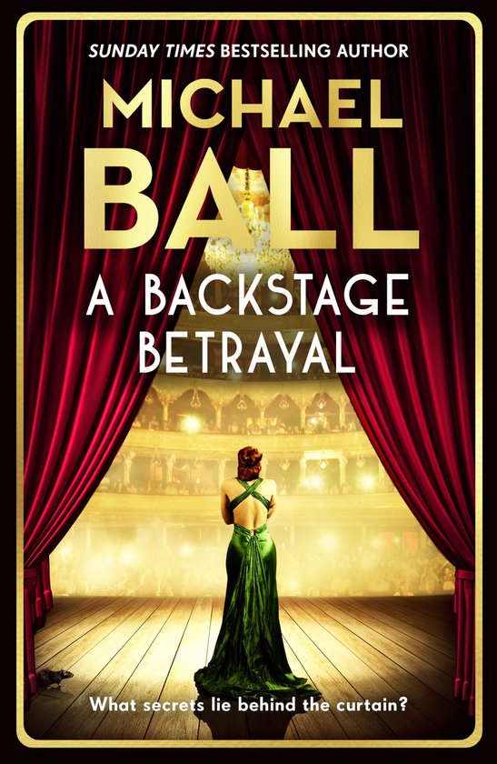 Boek kaft met rode gordijnen, een vrouw in een groene jurk op een podium en de tekst 'A Backstage Betrayal'.