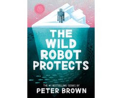 The Wild Robot Protects (The Wild Robot 3)