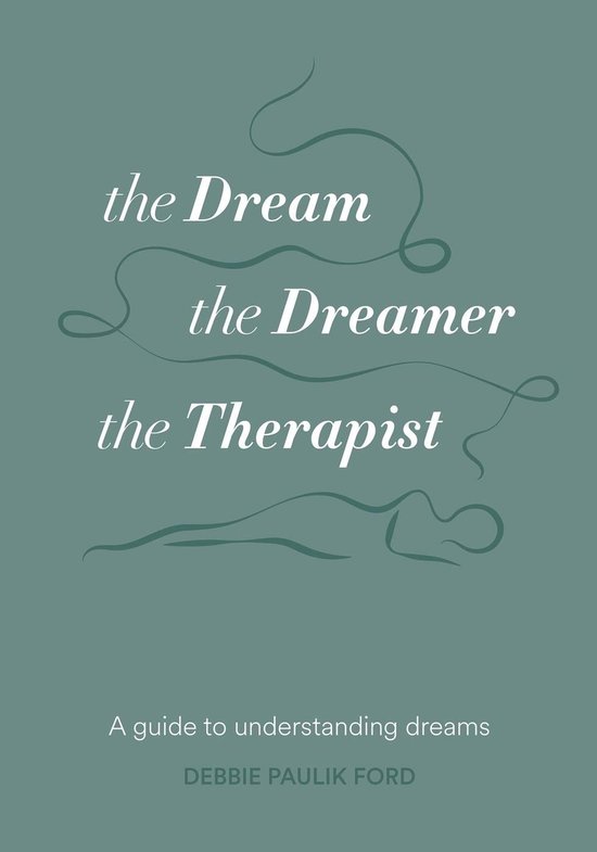 The Dream, the Dreamer, the Therapist - cover
