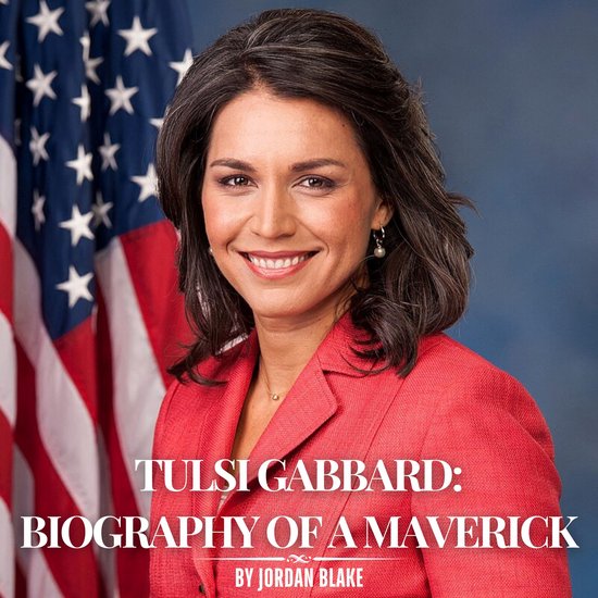 Tulsi Gabbard: Biography of a Maverick - cover