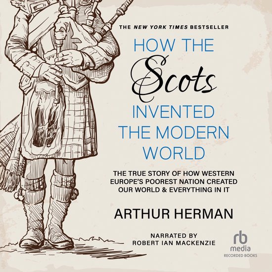 How the Scots Invented the Modern World - cover