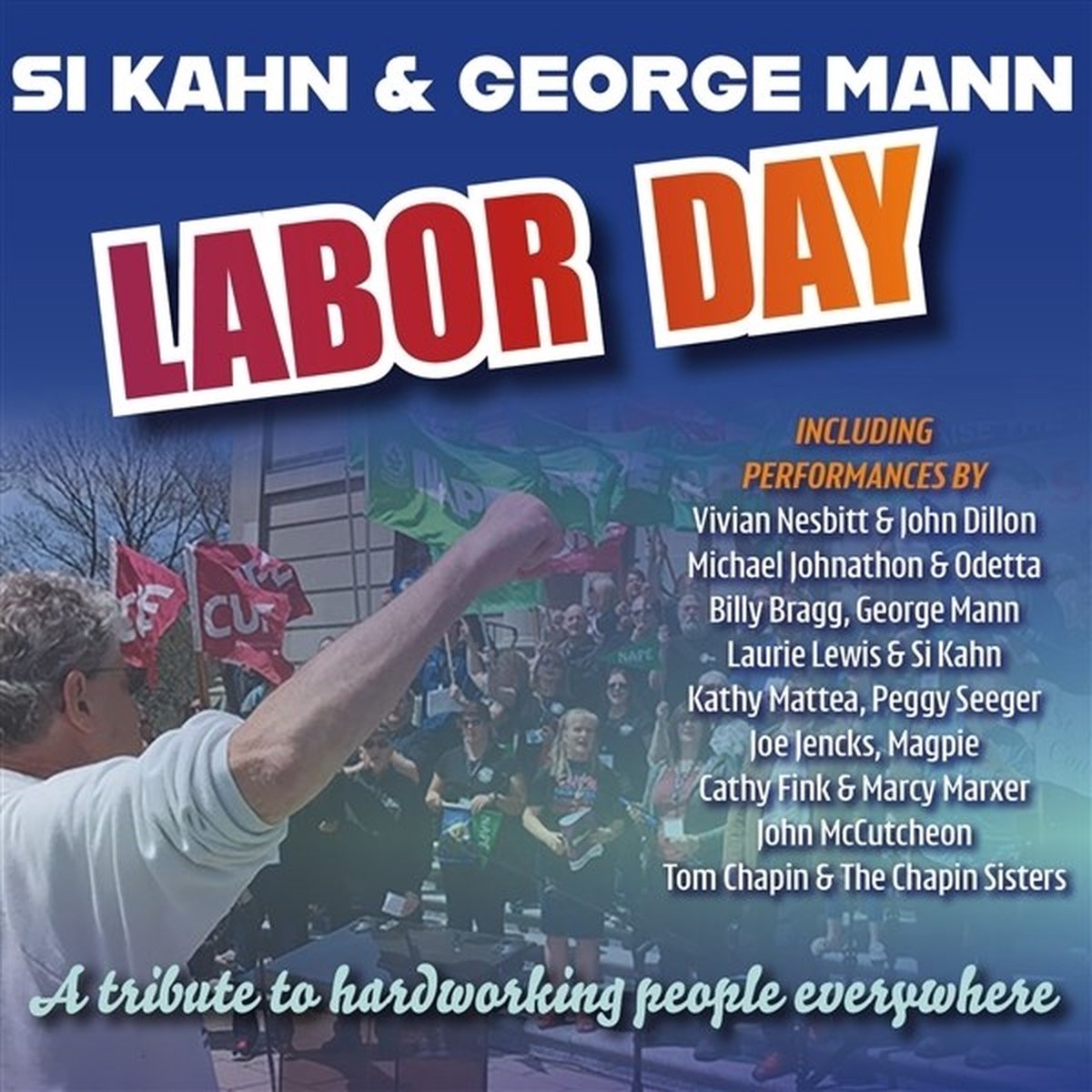 Si Kahn & George Mann - Labor Day: A Tribute To Hardworking People Everywhere (CD)