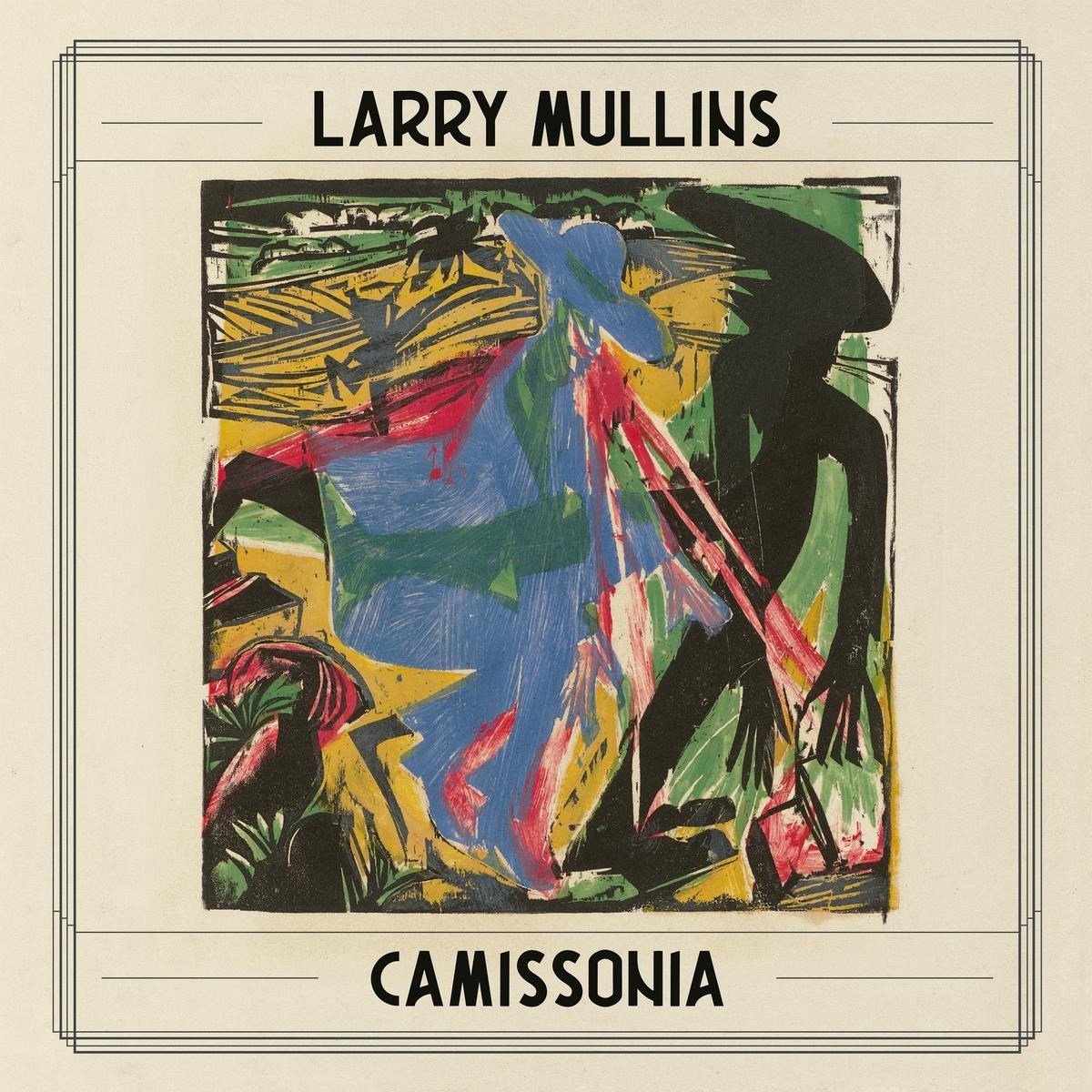 Larry Mullens - Camissonia (LP)
