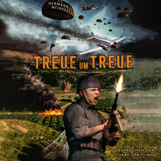 Treue um Treue: Von der Schlacht um Kreta bis in die Ardenne ... - cover