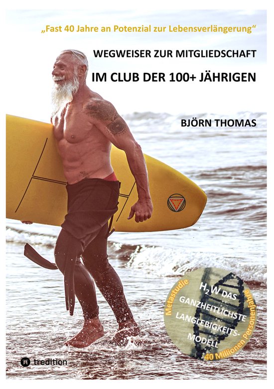 WEGWEISER ZUR MITGLIEDSCHAFT IM CLUB DER 100+ JÄHRIGEN - cover