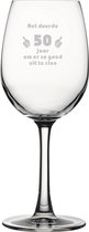Verre à vin blanc gravé 36cl Il a fallu 50 ans pour être aussi beau