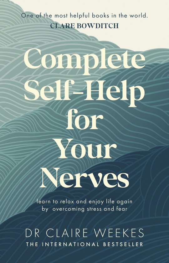 Complete Self Help For Your Nerves - cover