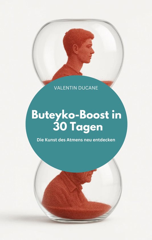 Buteyko-Boost in 30 Tagen Die Kunst des Atmens neu entdecken - cover
