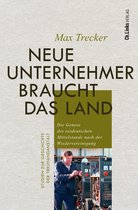 Studien zur Geschichte der Treuhandanstalt 2 - Neue Unternehmer braucht das Land