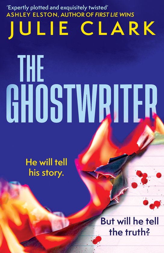 Boek kaft met de titel 'The Ghostwriter' van Julie Clark, met brandend papier en rode vlekken.