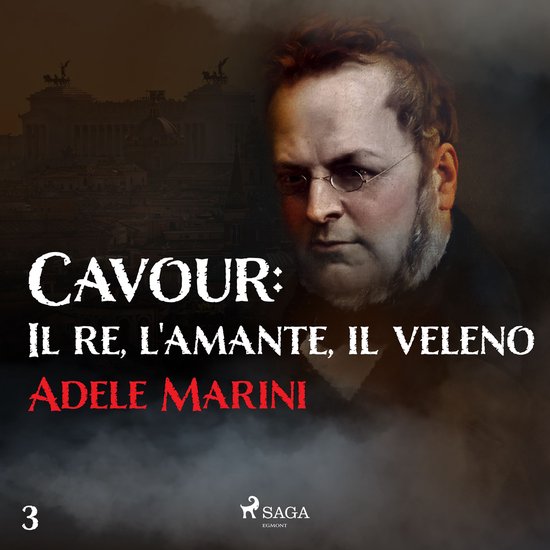 Cavour: Il re, l'amante, il veleno - cover