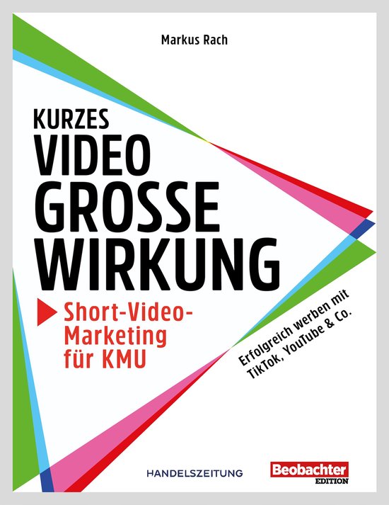 Kurzes Video, grosse Wirkung – Short-Video-Marketing für  ... - cover