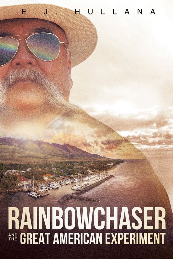 RainbowChaser and the Great American Experiment - cover